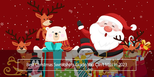 Best Christmas Sweatshirts Guide You Can’t Miss In 2023 - Aperturee