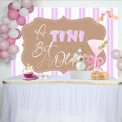 Aperturee - Aperturee A Tini Bit Older Martini Birthday Backdrop for Her Funny Cocktail Themed Party Pink Adult Bachelorette Decor