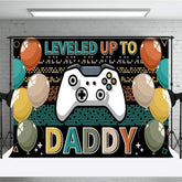 Aperturee - Aperturee Balloons Games Leveled Up To Daddy Party Backdrop