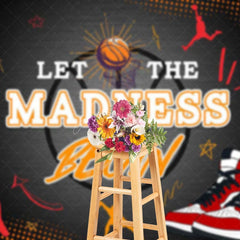 Aperturee - Aperturee Basketball Shoes Let The Madness Begin Sport Backdrop