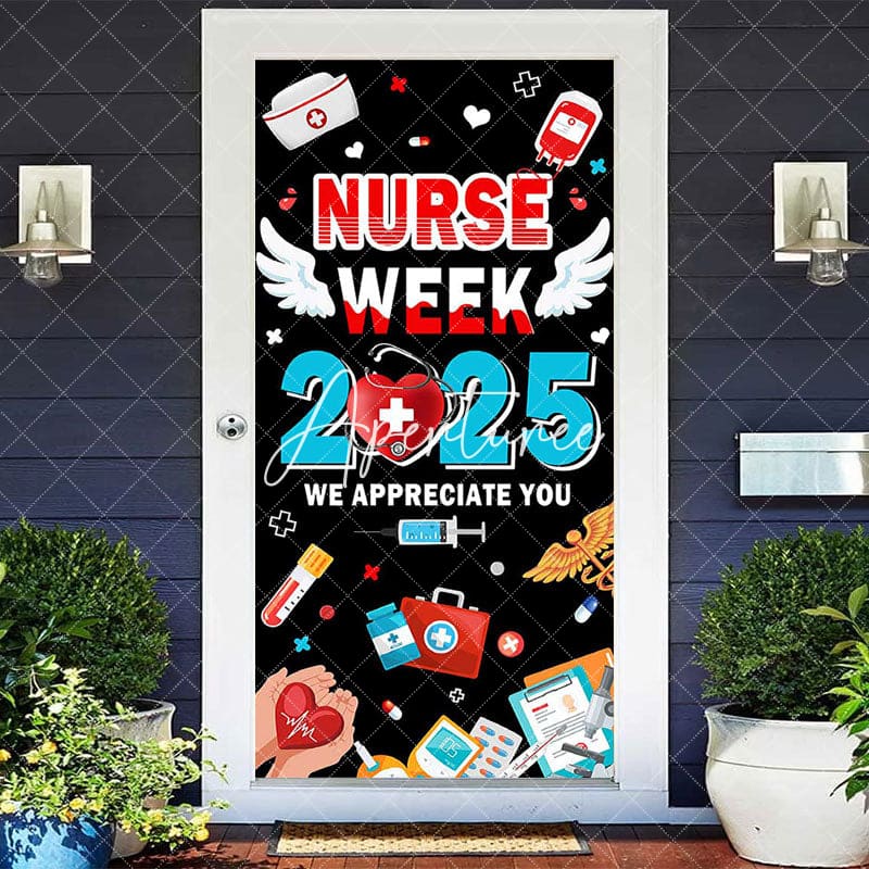 Aperturee - Aperturee Black 2025 Nurse Week We Appreciate You Door Cover
