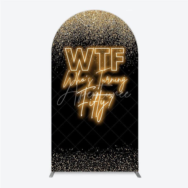 Aperturee - Aperturee Black Gold 50th Birthday Arch Backdrop Neon Text Funny Quote Background Adult Milestone Party Arch Cover Decoration