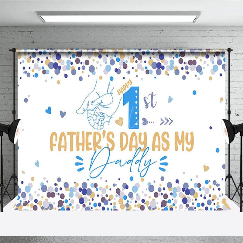 Aperturee - Aperturee Blue Dots Happy 1st Fathers Day As My Daddy Backdrop