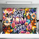 Aperturee - Aperturee Bright Color Floral Best Mom Ever Mothers Day Backdrop
