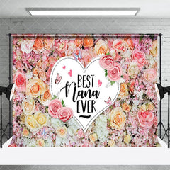 Aperturee - Aperturee Colorful Floral Best Nana Ever Mothers Day Backdrop