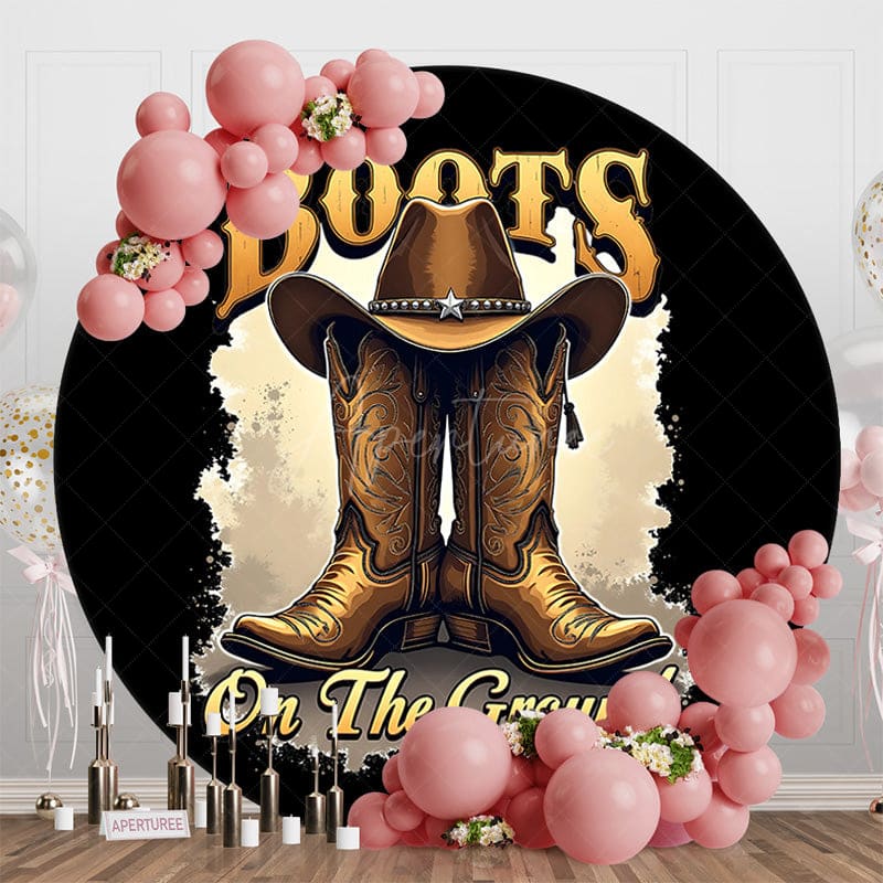 Aperturee - Aperturee Cowboy Boots On The Ground Round Birthday Backdrop