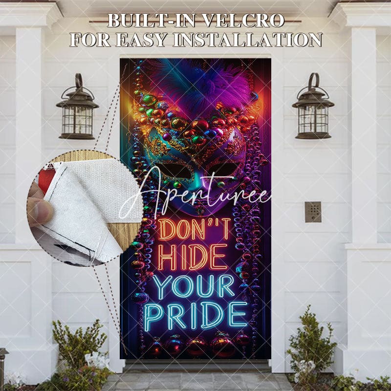 Aperturee - Aperturee Dont Hide Your Pride Mask Masquerade Party Door Cover