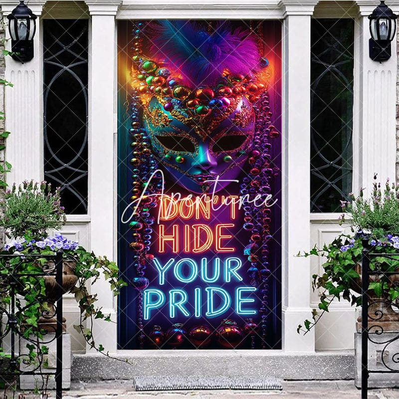Aperturee - Aperturee Dont Hide Your Pride Mask Masquerade Party Door Cover