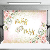 Aperturee - Aperturee Miss To Mrs Pink Floral Gold Glitter Wedding Backdrop