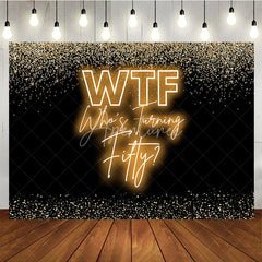 Aperturee - Aperturee Funny 50th Birthday Backdrop for Adult Party WTF Who’s Turning Fifty Banner Black and Gold Glitter Decor