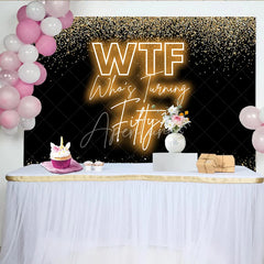 Aperturee - Aperturee Funny 50th Birthday Backdrop for Adult Party WTF Who’s Turning Fifty Banner Black and Gold Glitter Decor