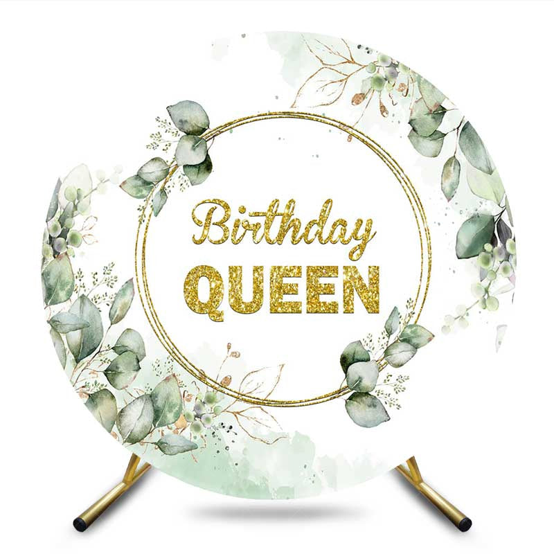 Aperturee Aperturee Greenery Gold Glitter Birthday Queen Round Backdrop