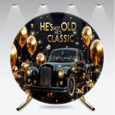 Aperturee - Aperturee He is Not Old He is Classic Round Backdrop Vintage Black Car and Gold Balloons Birthday Party Decoration
