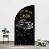 Aperturee - Aperturee Hes Not Old Hes Classic Half Moon Arch Backdrop Vintage Car on Black Starry Sky Background Mens Happy Birthday Party
