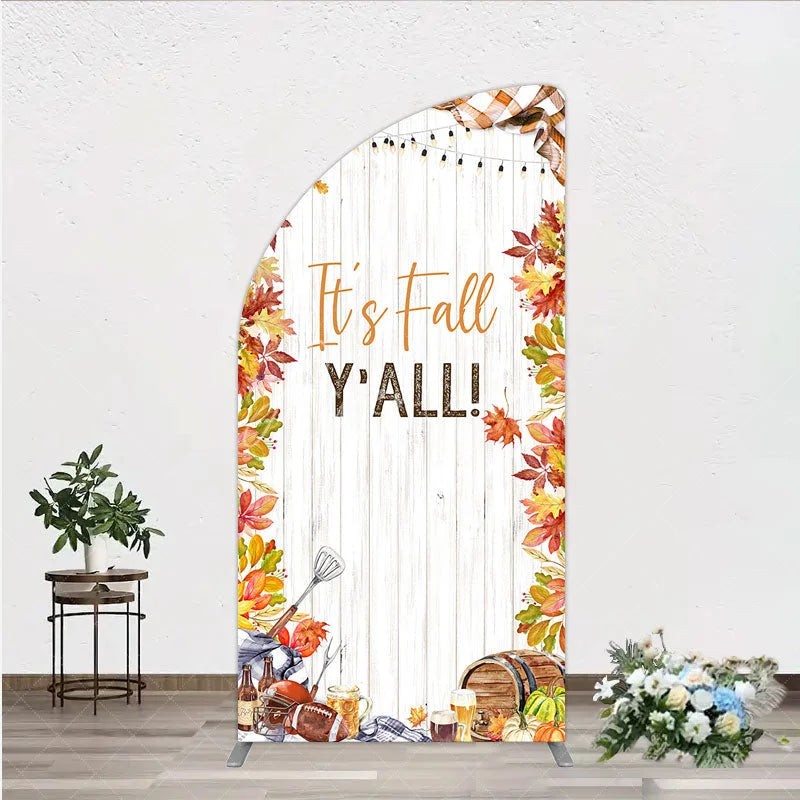 Aperturee - Aperturee It’s Fall Y’all Half Moon Arch Backdrop for Autumn Party Football and Beer Tailgate Rustic Thanksgiving Decor