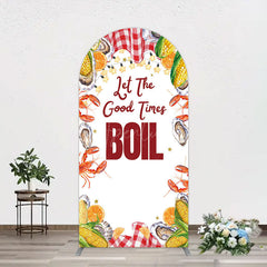 Aperturee - Aperturee Let The Good Times Boil Lobster Birthday Arch Backdrop