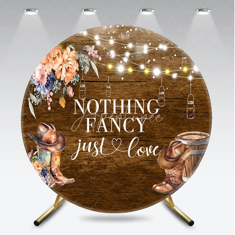 Aperturee - Aperturee Nothing Fancy Just Love Round Backdrop Rustic Wood Western Wedding Cowboy Boots and String Lights Decor