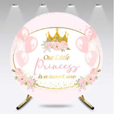 Aperturee - Aperturee Our Little Princess is a Sweet One Round Backdrop Pink and Gold Crown Royal Themed Girl Baby Shower Decor