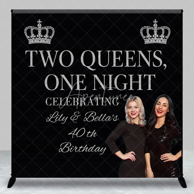 Aperturee - Aperturee Personalized 40th Birthday Two Queens One Night Backdrop Custom Name Silver Crown Party Banner