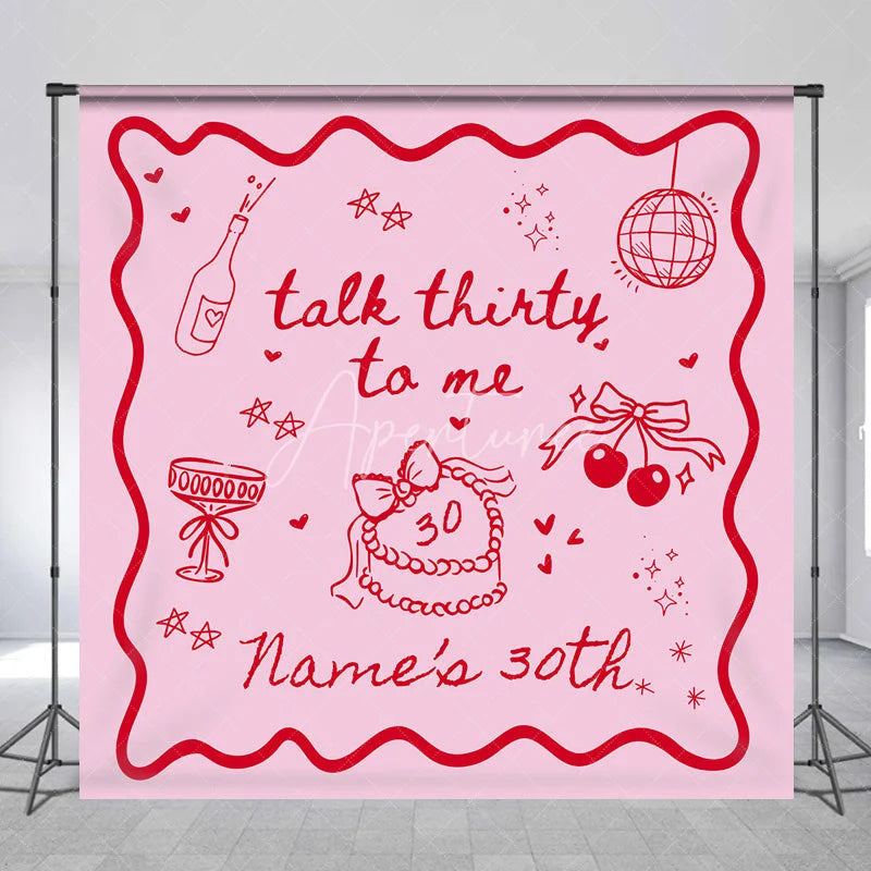 Aperturee - Aperturee Personalized Talk Thirty to Me 30th Birthday Backdrop Red Doodles and Cherries on Pink Background Custom Name Party