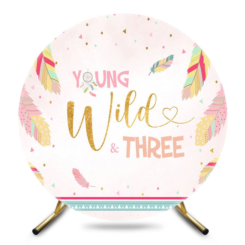 Aperturee - Aperturee Pink Feather Young Wild Three Birthday Round Backdrop