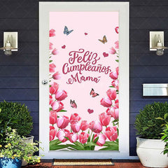 Aperturee - Aperturee Pink Tulip Feliz Cumpleanos Mama Birthday Door Cover