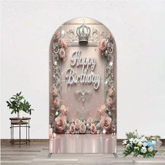 Aperturee - Aperturee Princess Happy Birthday Arch Backdrop Royal Pink and Silver with Crown Elegant Queen Themed Party Decor