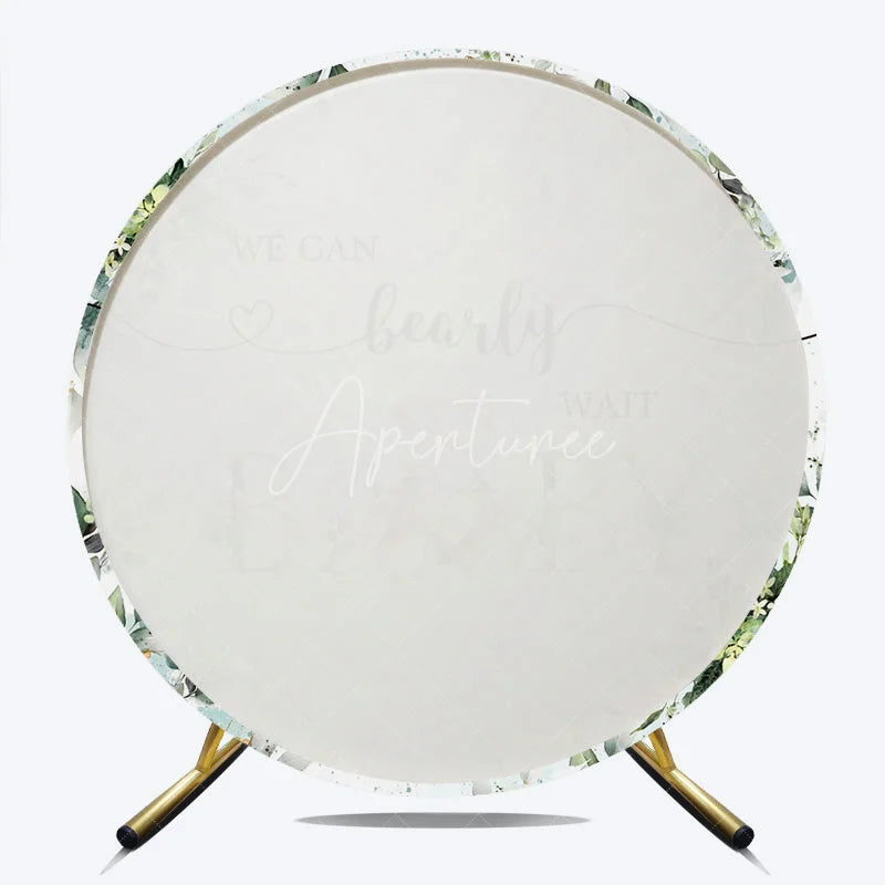 Aperturee - Aperturee Round Backdrop We Can Bearly Wait Baby Shower Teddy Bear Eucalyptus Greenery Decor