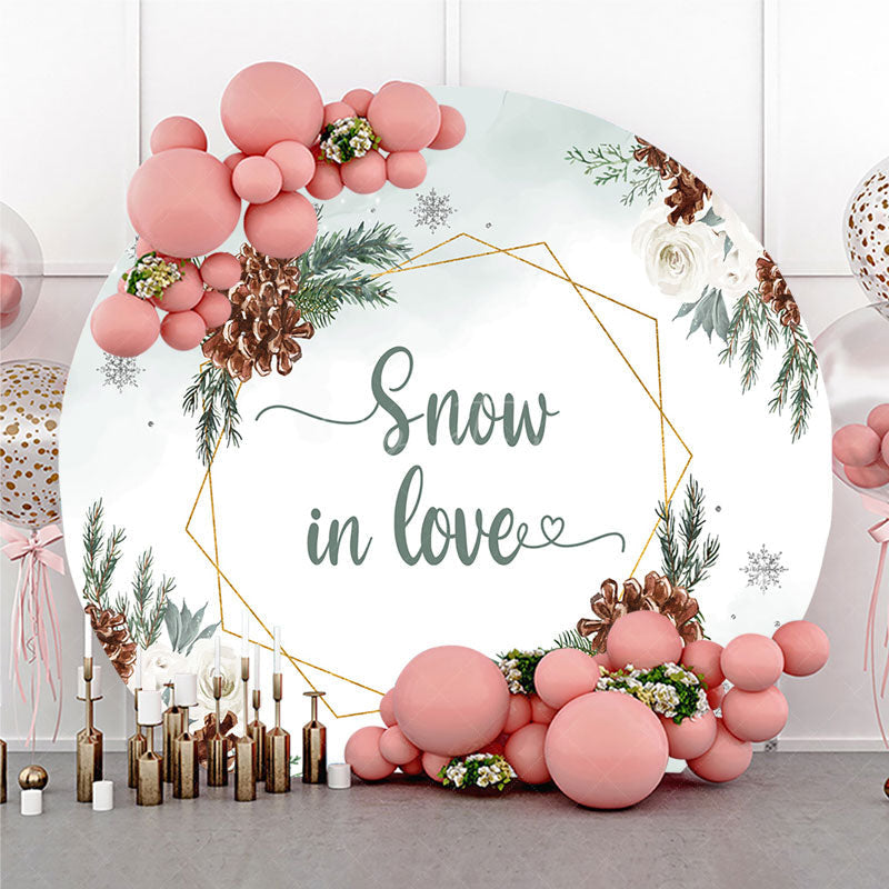 Aperturee - Aperturee Snow in Love Round Backdrop for Winter Wedding Bridal Shower with Pinecones White Roses and Snowflakes Decor