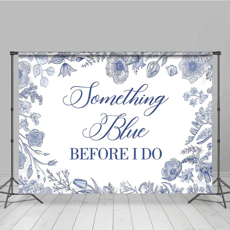 Aperturee Aperturee Something Blue Before I Do Bridal Shower Elegant Blue Floral Sketch Banner Classic Wedding Bachelorette Party