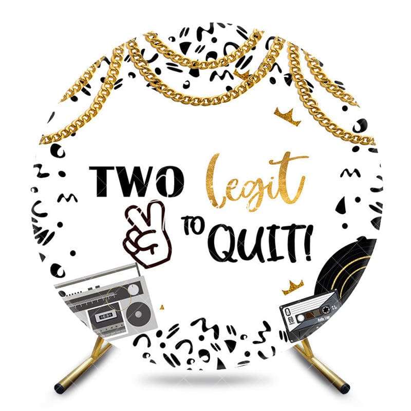 Aperturee - Aperturee Two Legit To Quit Musical Round Birthday Backdrop