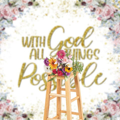 Aperturee - Aperturee With God All Things Are Possible Floral Easter Backdrop