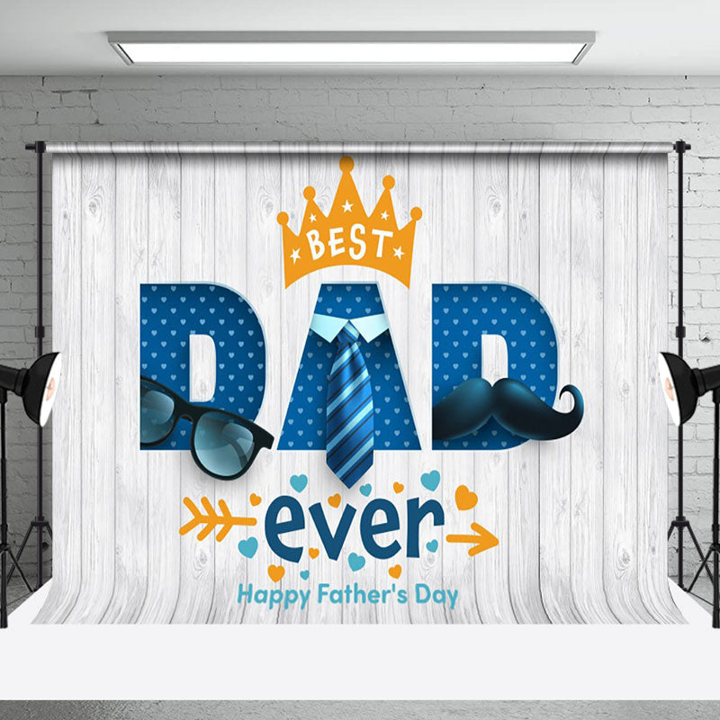 Aperturee - Best Dad Ever Tie Glasses Plank Fathers Day Backdrop