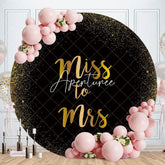 Aperturee - Gold Glitter Round Miss To Mrs Wedding Backdrop