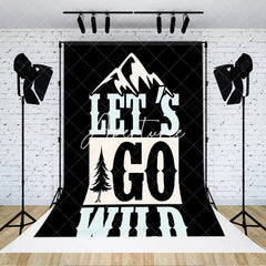 Aperturee - Black Lets Go Wild Mountain Forest Trees Backdrop
