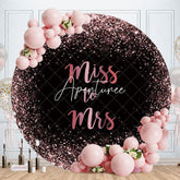 Aperturee - Pink Glitter Round Miss To Mrs Wedding Backdrop