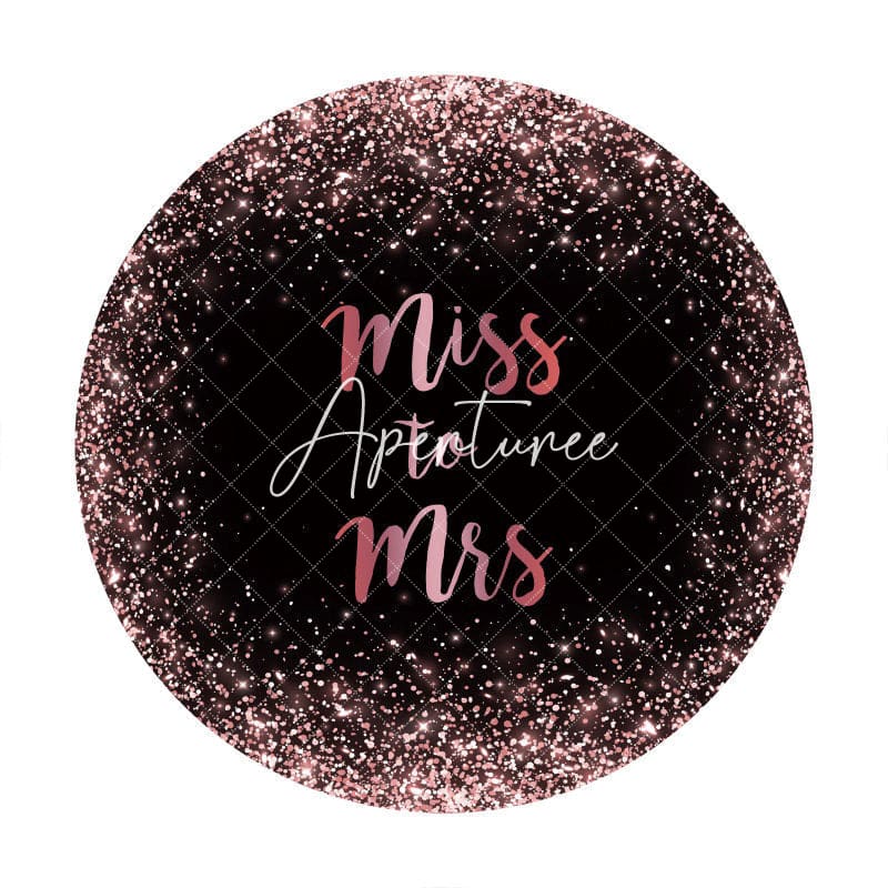 Aperturee - Pink Glitter Round Miss To Mrs Wedding Backdrop