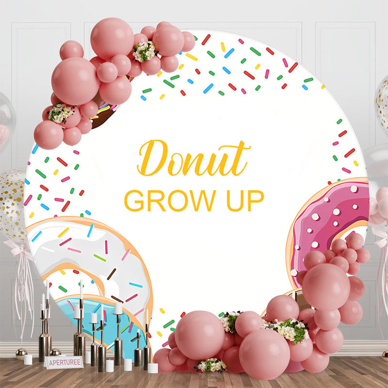 Aperturee - Candy Donut Grow Up White Round Birthday Backdrop