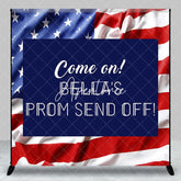 Aperturee - Custom Come On Prom Send Off American Flag Backdrop
