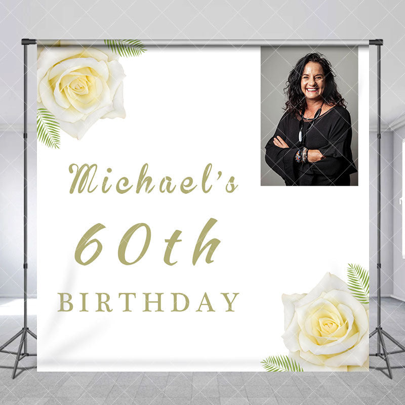 Aperturee - Custom Photo White Rose Leaf 60th Birthday Backdrop