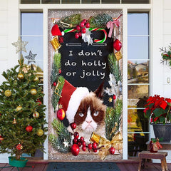 Aperturee - Dont Do Holly Jolly Glitter Cat Christmas Door Cover