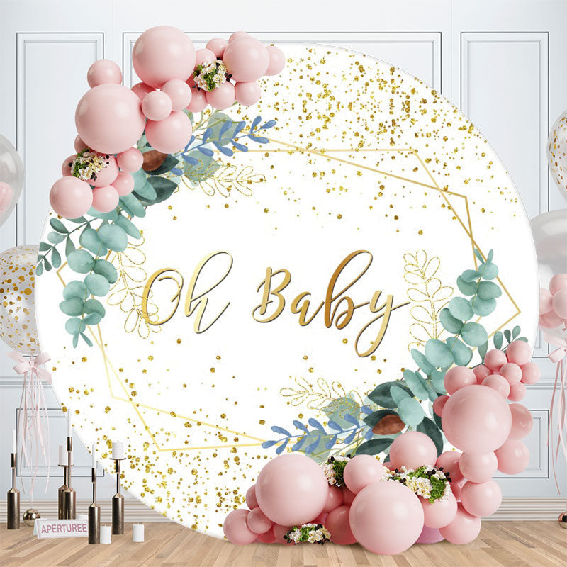 Aperturee - Gold Glitter Oh Baby Leaves Round Baby Shower Backdrop