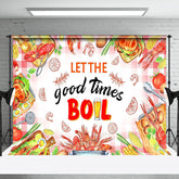 Aperturee - Palid Let The Good Times Boil Crayfish Party Backdrop