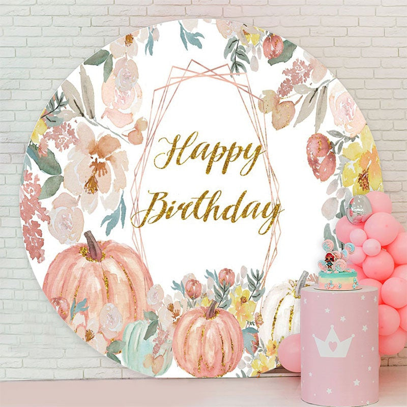 Aperturee - Pink Floral And Pumpking Round Happy Birthday Backdrop