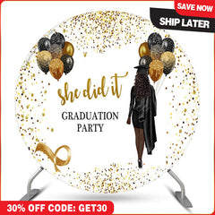 (Ship In 24HR) Glitter Black Gold She Did It Grad Round Backdrop
