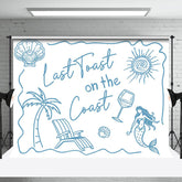 Aperturee - White Last Toast On The Coast Bachelorette Backdrop