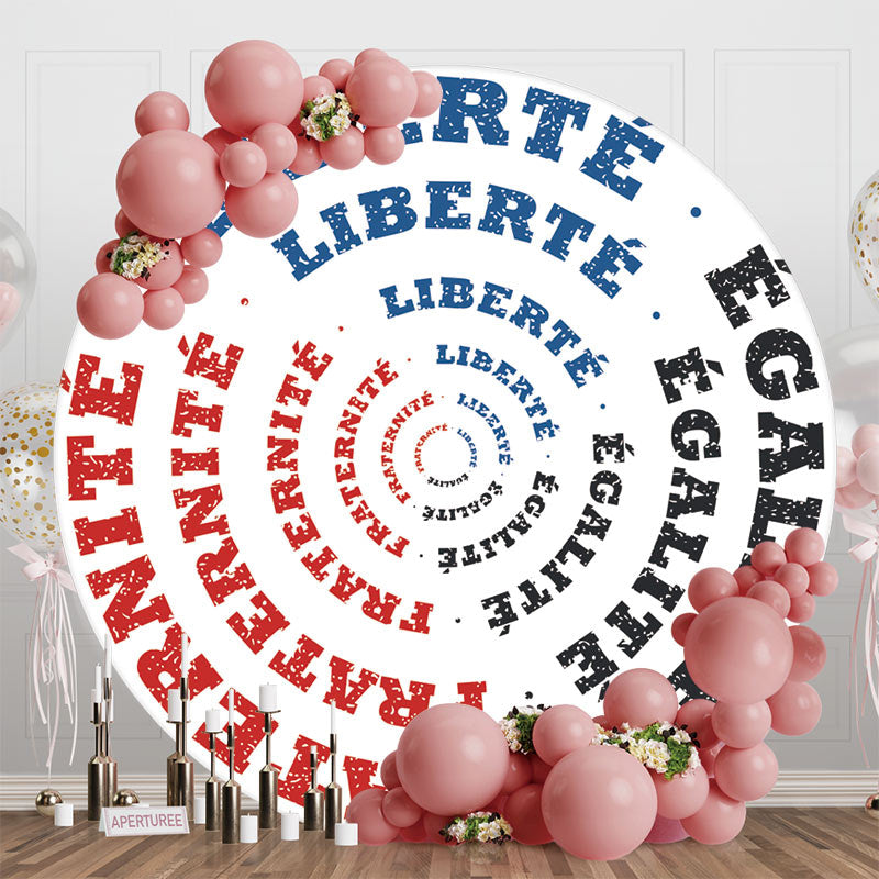 Aperturee - White Liberte Egalite Fraternite Motto Round Backdrop
