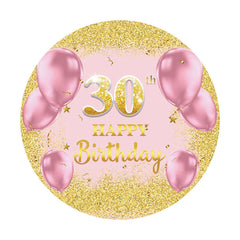 Aperturee - Circle Gold Pink Happy 30Th Birthday Backdrop