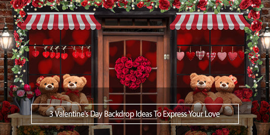 3 Valentine's Day Backdrop Ideas To Express Your Love - Aperturee