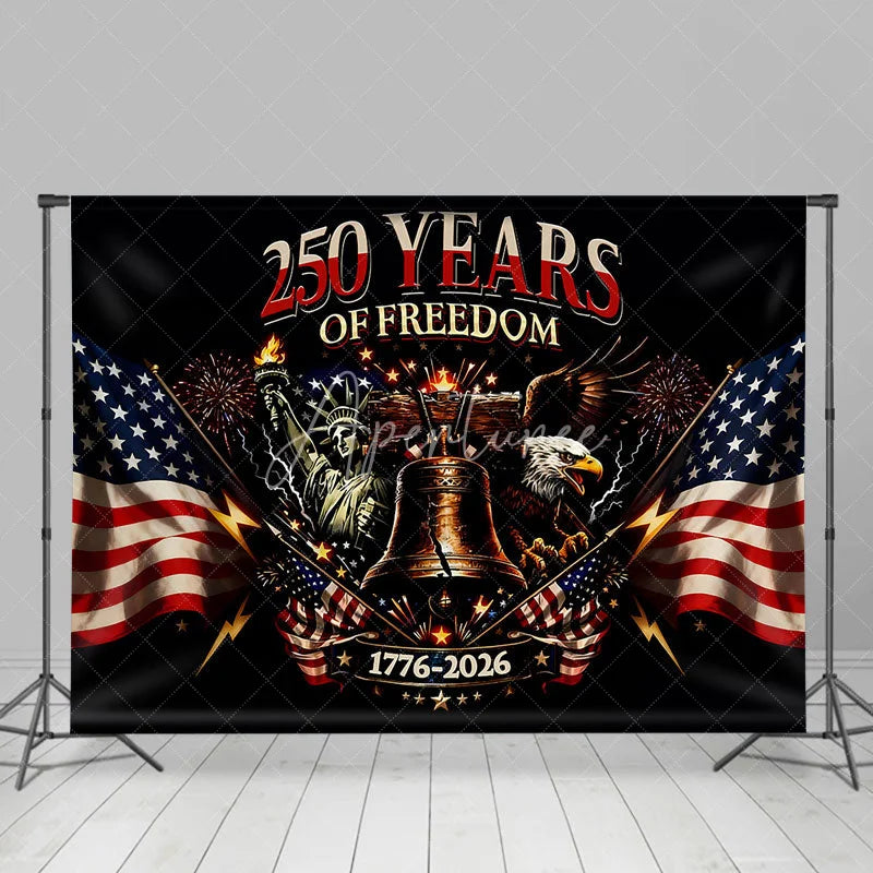 Aperturee - Aperturee 250 Years of Freedom Statue of Liberty Eagle Backdrop 1776 to 2026 Patriotic Party Event Background